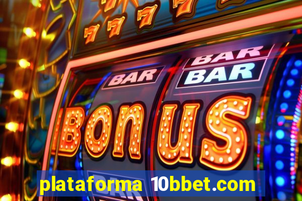 plataforma 10bbet.com